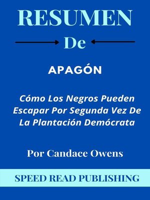cover image of Resumen De Apagón Por Candace Owens Cómo Los Negros Pueden Escapar Por Segunda Vez De La Plantación Demócrata